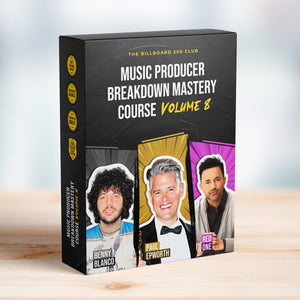 Music Producer Breakdown Mastery Course Bundle - The Billboard 500 Club