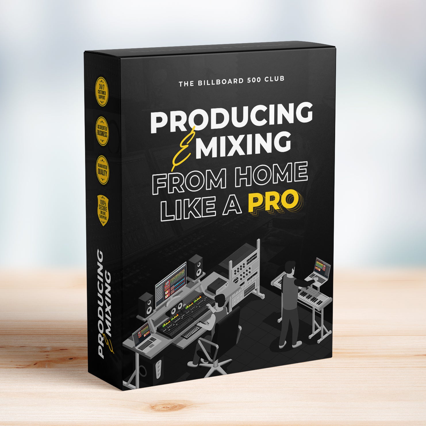 Producing & Mixing From Home Like a Pro - Live Course Group Training (Pre-Recorded) - The Billboard 500 Club