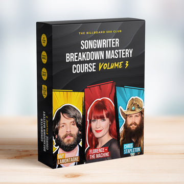 Songwriter Breakdown Mastery Course Volume 3 - Ray LaMontagne, Florence + the Machine, Chris Stapleton - The Billboard 500 Club